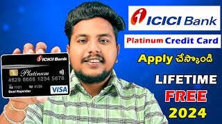 How To Apply ICICI Credit Card Telugu 2024  LIFETIME FREE  ICICI Platinum Credit Card New Process [upl. by Wayland]