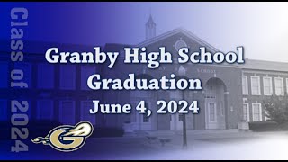 Granby High School Graduation 2024 [upl. by Ttocserp]