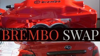 How to Install Sti Brembos on a WRX 2015  2018  Parts Check  Part 1 [upl. by Sasnak]