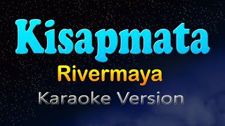 KISAPMATA  Rivermaya Karaoke Version [upl. by Lallage]