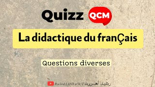 QCM  quizz autour de la didactique du français  questions diverses [upl. by Eddana272]