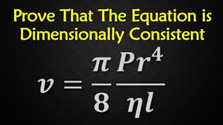 Prove that the equation is DIMENSIONALLY Consistent [upl. by Jaquenetta]