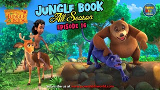 Jungle Book All Season Episode 16  Jungle Book In English  Mega Marathon  Story Of Mowgli [upl. by Ashlin827]