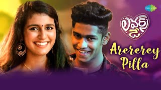 Arererey Pilla Video Song  Lovers Day  Roshan Abdul Rahoof Priya Prakash Varrier  Shaan Rahman [upl. by Walter558]