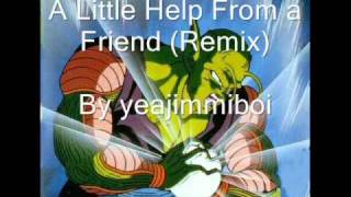 DBZ  Piccolos Theme A Little Help From A Friend Remix [upl. by Penelope686]