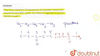 How many metamers of 3pentanone are possible Write their structures and IUPAC names Can these [upl. by Baumbaugh707]