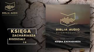 BIBLIA AUDIO superprodukcja  45 Księga Zachariasza  całość  Stary Testament [upl. by Parhe]