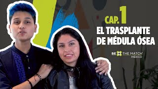 El camino al trasplante de médula ósea – Cap 1 El trasplante de médula ósea  Be The Match® México [upl. by Lynden]