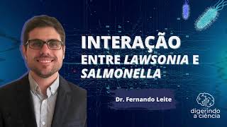 4° Episódio  Interação entre Lawsonia e Salmonella  Dr Fernando Leite [upl. by Gettings]