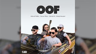 Mehrad Hidden  Oof feat Saman Wilson Sohrab MJ and Moody Moussavi [upl. by Ozne196]