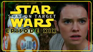 New Footage and Star Wars Toys Galore  Stay on Target  Episode XIX [upl. by Ingvar924]