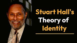 Stuart Hall Identity Theory [upl. by Nnaeel155]