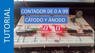 TUTORIAL CONTADOR DE 0 A 99 ÁNODO CÁTODO CON SN7447 O SN7448 Y SN74190 [upl. by Cecil]