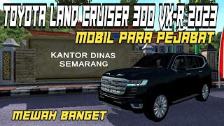 MOBIL PEJABAT MOD TOYOTA LAND CRUISER 300 VXR 2023  MOD BUSSID TERBARU [upl. by Capon]