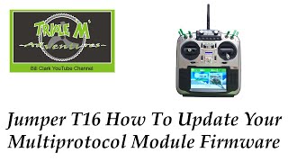 Jumper T16 How To Update Your Multiprotocol Module Firmware [upl. by Peskoff833]