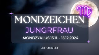 ♍️JUNGFRAU🌕MONDZEICHEN🌕VERGIB 1511 bis 15122024 [upl. by Arnold594]