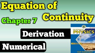 Equation of continuity chapter 7 fluid dynamics class 11 new physics book  numerical  Derivation [upl. by Norab]