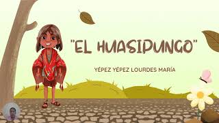 EL HUASIPUNGO BY MARIA YEPEZ [upl. by Adnerb677]