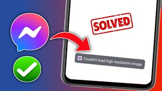 Comment résoudre le problème de chargement dune image haute résolution impossible sur Messenger [upl. by Wiles]