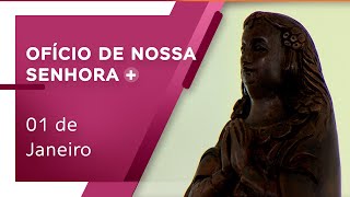 Ofício de Nossa Senhora 01 de Janeiro 2022 [upl. by Enilatan]