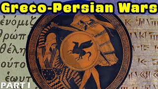 The GrecoPersian Wars  PART I The Rise of Persia and the Ionian Revolt 550493 BC [upl. by Nosmirc]