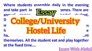 Write an essay on CollegeUniversity hostel  Life in college hostel english essay  Hostellife [upl. by Nirol]