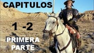 El Quijote De La Mancha  Audio Libro  capìtulos 1 y 2 [upl. by Forkey]