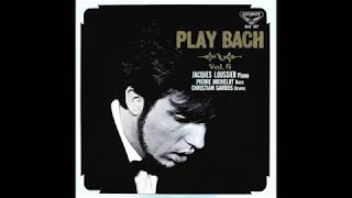 JACQUES LOUSSIER PLAY BACH Vol 5 [upl. by Alliuqet]