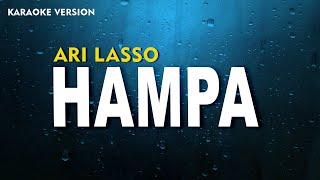 Ari Lasso  Hampa Karaoke Version Lirik [upl. by Atin171]