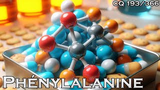 Acide Aminé 15  Phénylalanine  CQ193 [upl. by Hubing]