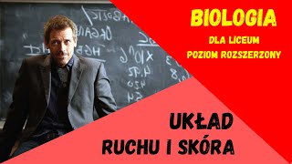 Układ ruchu  skóra Biologia rozszerzona do matury matura [upl. by Erdna]