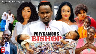 POLYGAMOUS BISHOP ORIGINAL VERSION ZUBBY MICHAEL amp EKENE UMENWA Latest Nigerian Nollywood Movie [upl. by Popelka]