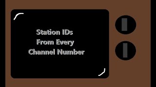 Station IDs from Every Channel Number [upl. by Lleynod]