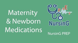 Maternity and Newborn Medications MCQ  NursinG PREP  Nursing Preparation [upl. by Adnilra236]