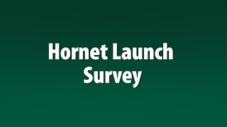 Hornet Launch Survey [upl. by Buckingham]