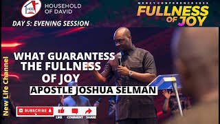 FULLNESS OF JOY  APOSTLE JOSHUA SELMAN MERCY CONFERENCE 2022 [upl. by Kellda]