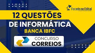 12 QUESTÕES DE INFORMÁTICA DA BANCA IBFC PARA UM TREINO RÁPIDO  CONCURSO CORREIOS 2024 [upl. by Elspeth294]