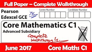 Edexcel GCE Maths  June 2017 Paper C1  Complete Walkthrough 6663 [upl. by Kurth]