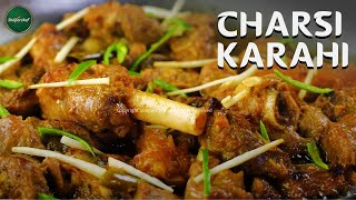 Mutton Karahi Recipe by SooperChef  Bakra Eid Sepcial Charsi Karahi [upl. by Dalenna276]