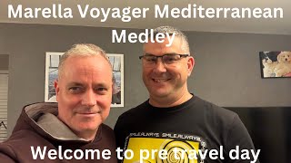 Marella Voyager Mediterranean Medley Pre Travel Day [upl. by Aicineohp706]