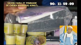 savon faida et pommade de cheikh mamadou konaté disponible 223 90115999 livraison possible [upl. by Uol478]