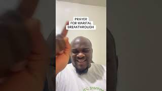 PRAYER FOR MARITAL BREAKTHROUGH prophecticword christianfaith motivation [upl. by Kilmarx]