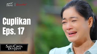 SATU CINTA DUA HATI  Cuplikan Eps 17 [upl. by Andeee]