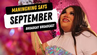 SEPTEMBER Maningning Says  Broadgay Broadcast Ep 04 [upl. by Awe]