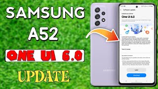 Samsung A52 4G One UI 60 Android 14 Update 🔥🔥 [upl. by Lisbeth]