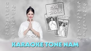 KARAOKE TONE NAM CÕI TRẦN  MỘC SAN  Beat Gốc [upl. by Kamp]