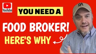 What Should I look For in a Food Broker  Are Food Brokers worth it [upl. by Acenes507]