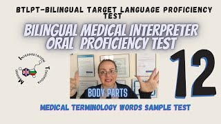 BTLPTBILINGUAL ASSESSMENT TESTmedical interpreterkeywordsoral proficiency test 12 [upl. by Cheatham]