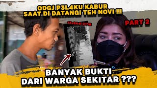 ODGJ INI KABUR SAAT DI DATANGI TEH NOVI  BANYAK BUKTI DARI WARGA SEKITAR BAHWA DIA PELAKUNYA [upl. by Nonez]