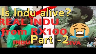 Is indu still alive  Part 2  Real INDU from RX100  Movie Lover [upl. by Torosian]